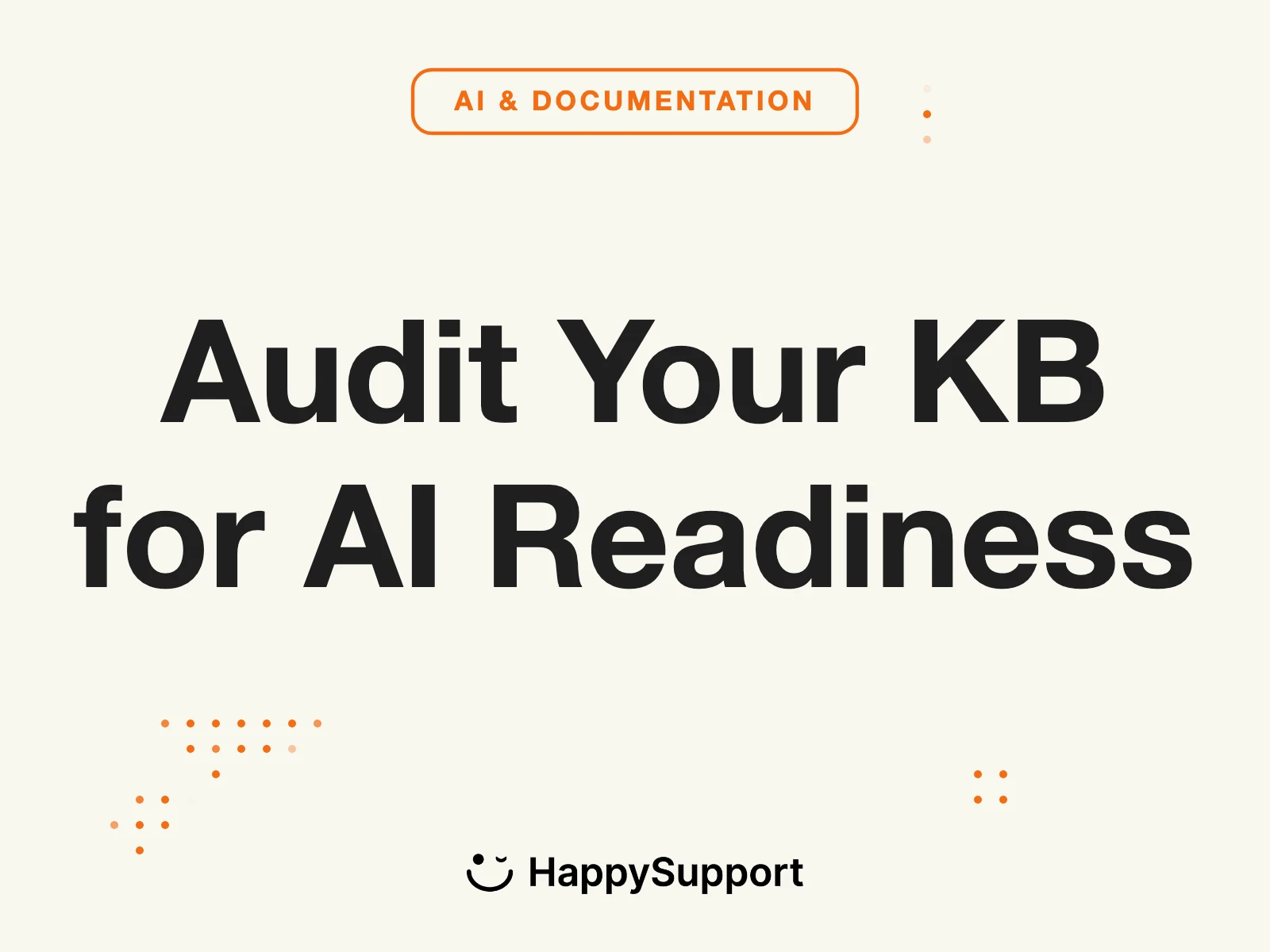 Knowledge Base AI Readiness: 5-Step Audit for Support Teams 2026