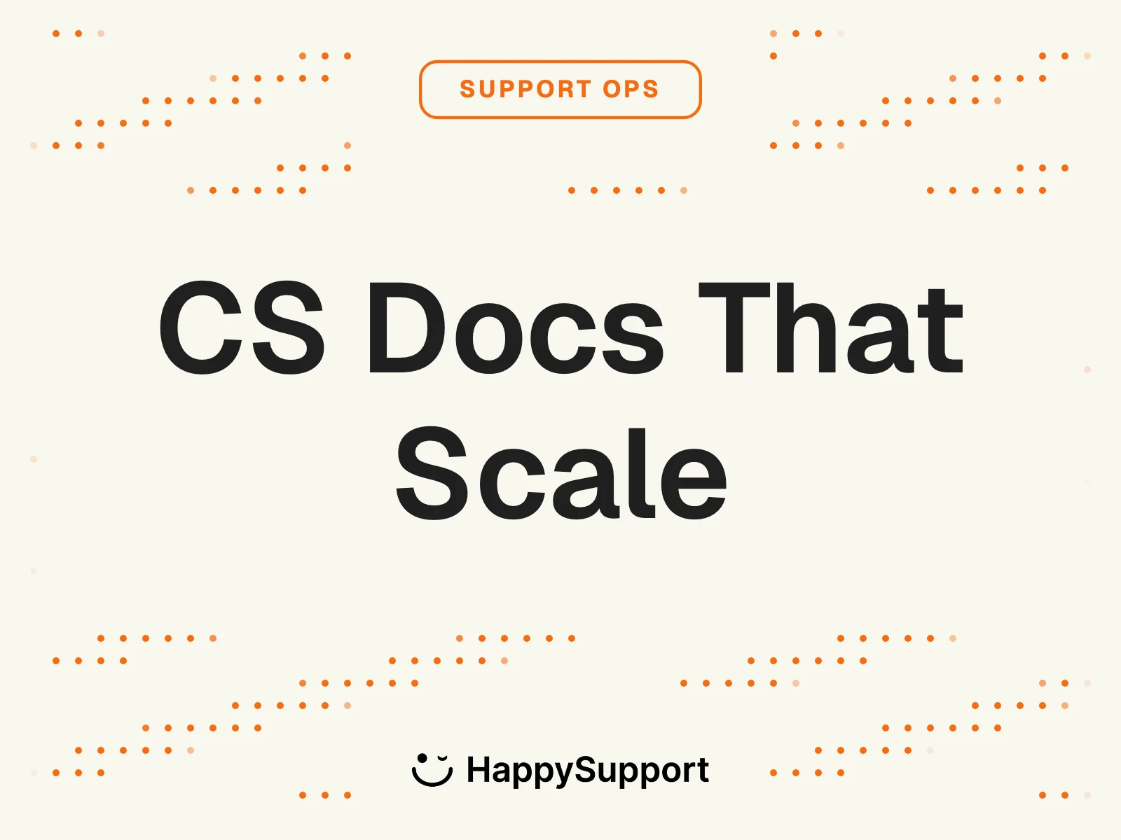 CS Documentation That Scales Without More Headcount