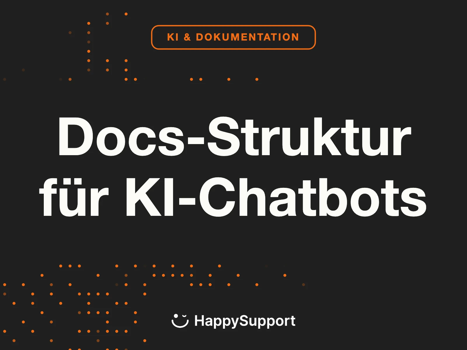 Dokumentationsstruktur für KI-Chatbots: Genauigkeit