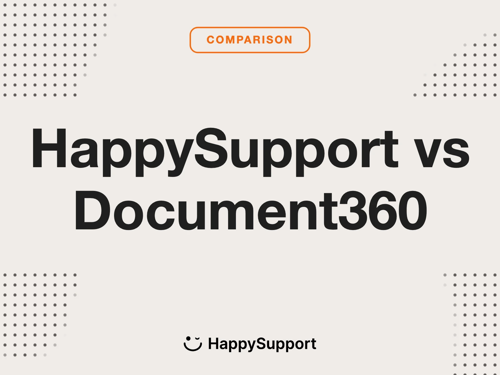 HappySupport vs Document360: Which Tool Wins for SaaS?