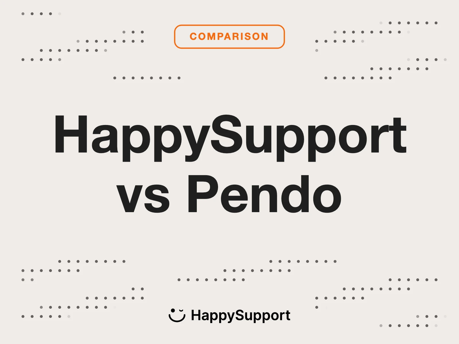 HappySupport vs Pendo: Which Is Right for SaaS Teams?
