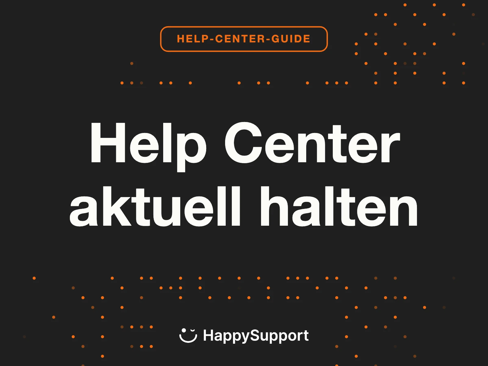Help Center aktuell halten: Warum manuell nicht reicht