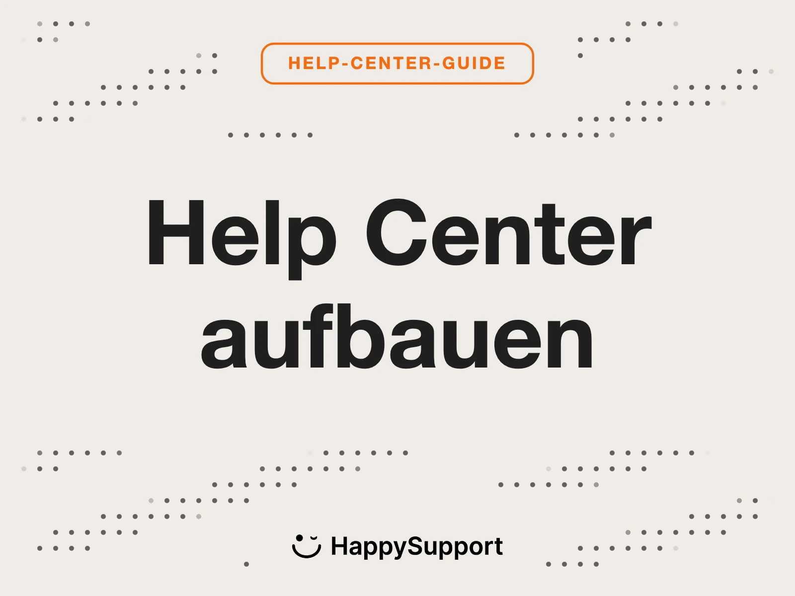 Help Center aufbauen: Der komplette Guide für SaaS