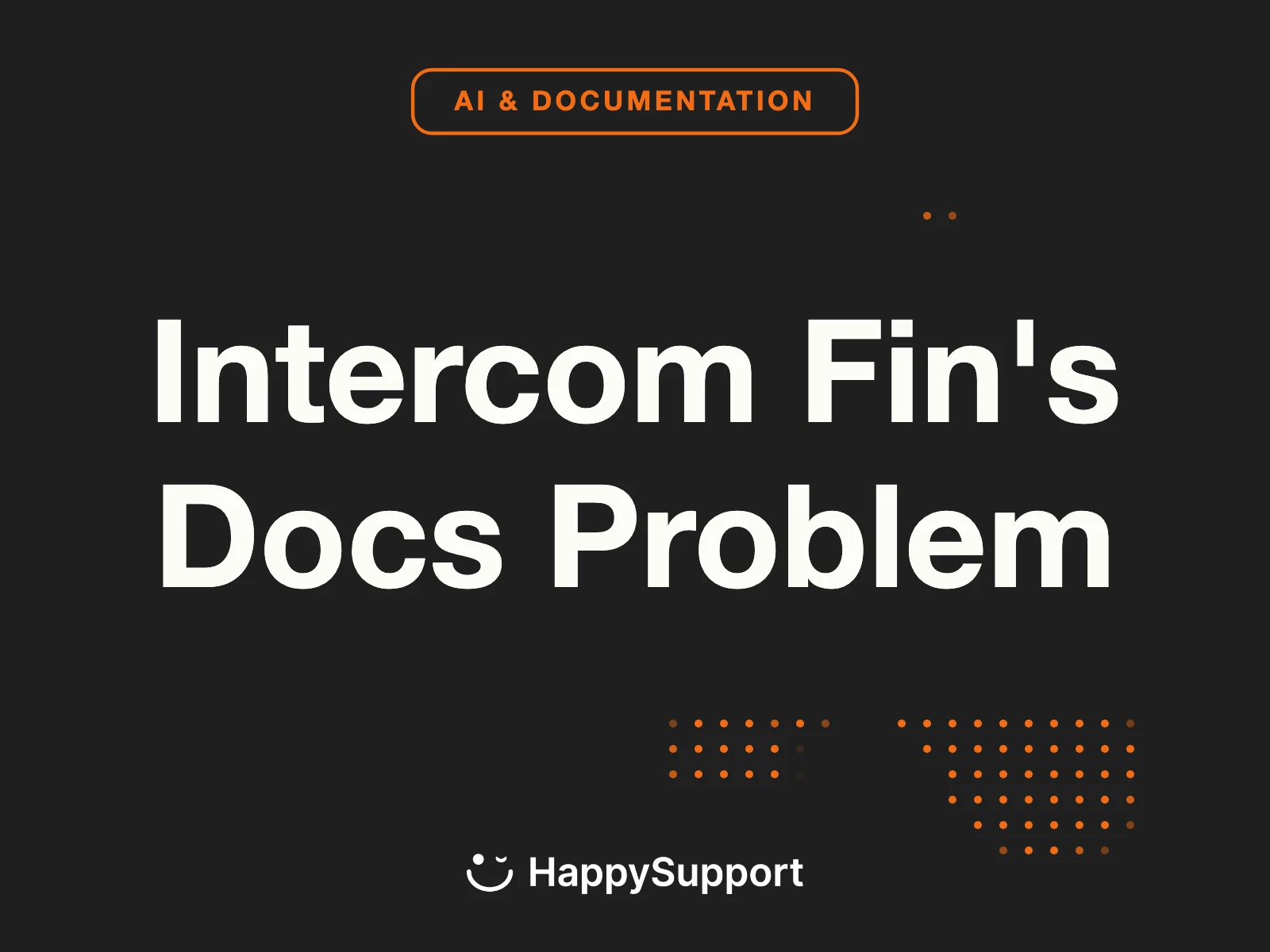 Intercom Fin Accuracy Problem: It's Your Documentation