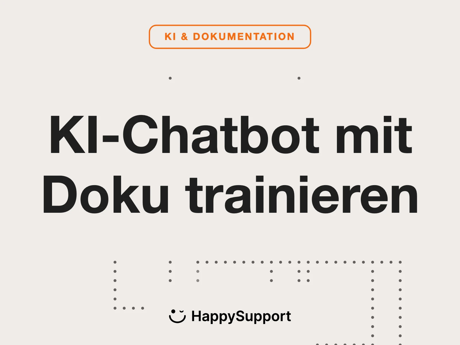 KI-Chatbot trainieren: Warum die Dokuqualität entscheidet