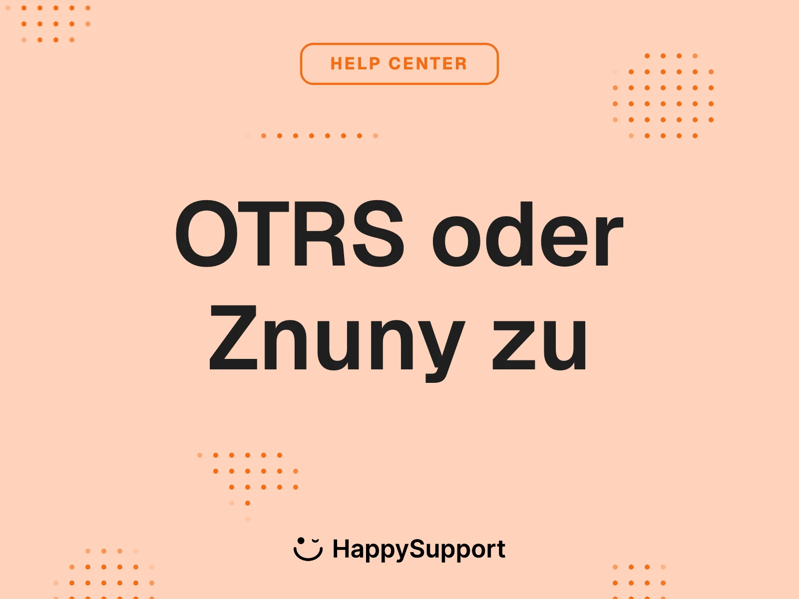 OTRS Znuny zu Zammad: FAQ Migration Schritt für Schritt