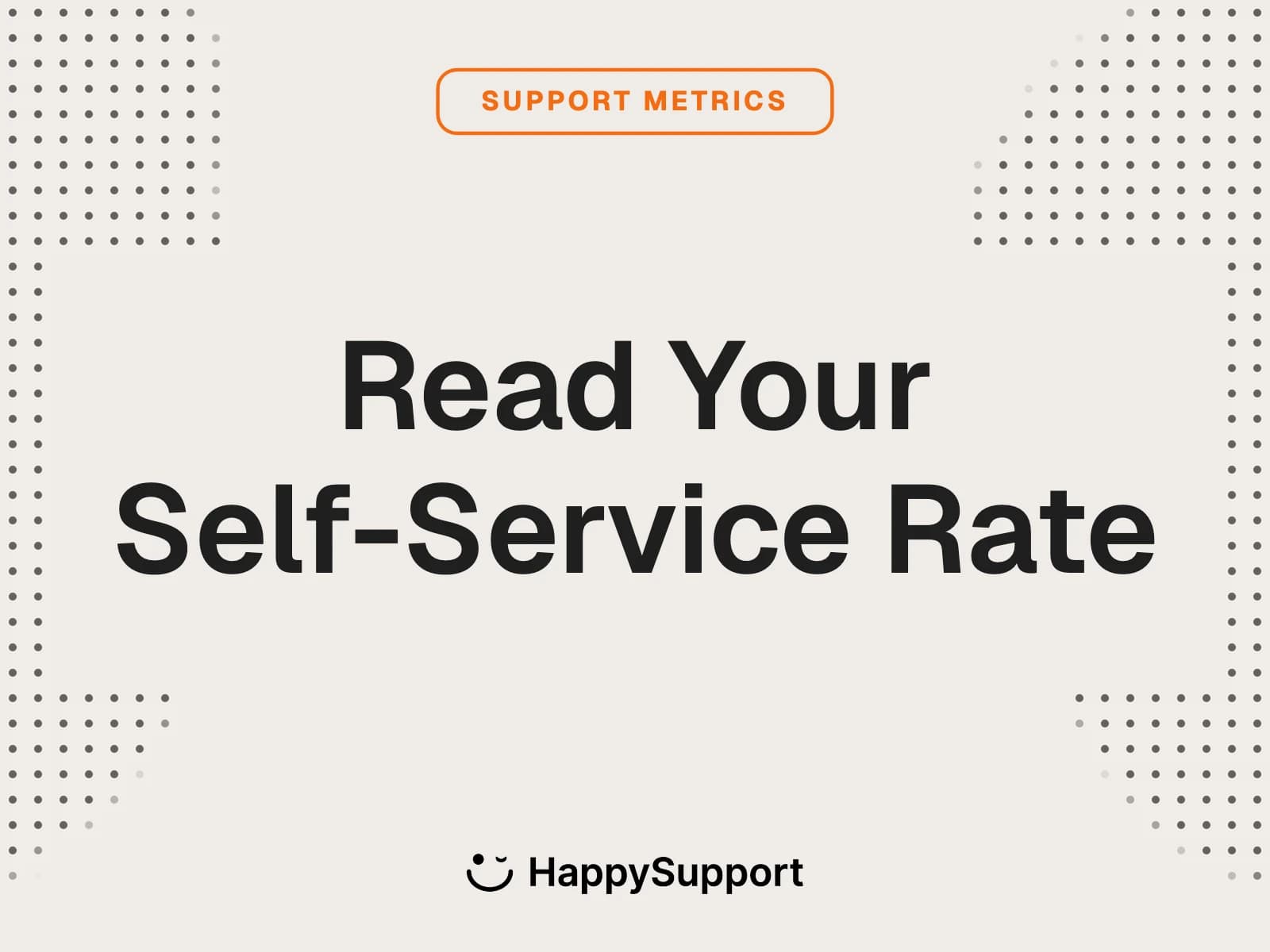 Self-Service Rate: What the Metric Really Tells You