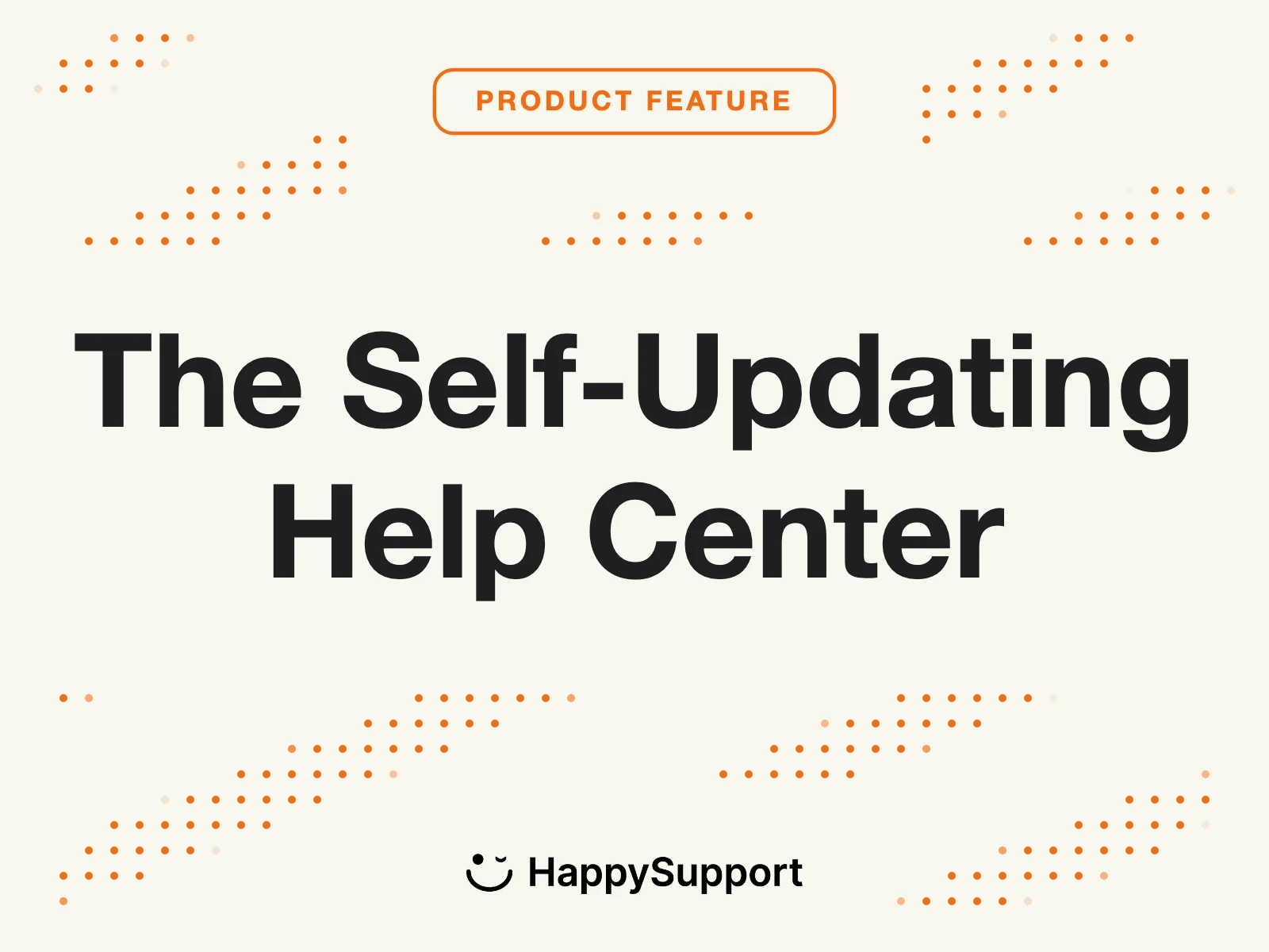 Self-Updating Help Center: How It Works and Why It Matters