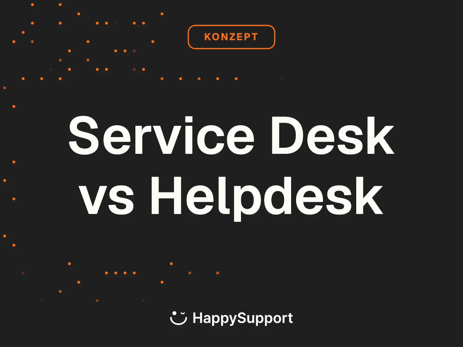 Service Desk vs Helpdesk: Unterschied 2026