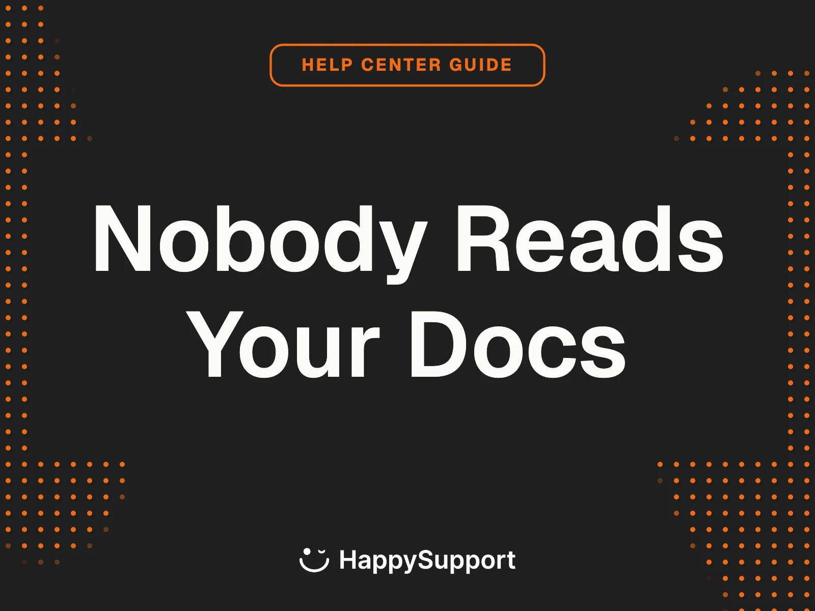 Why Users Skip Your Help Center (And How to Fix It)