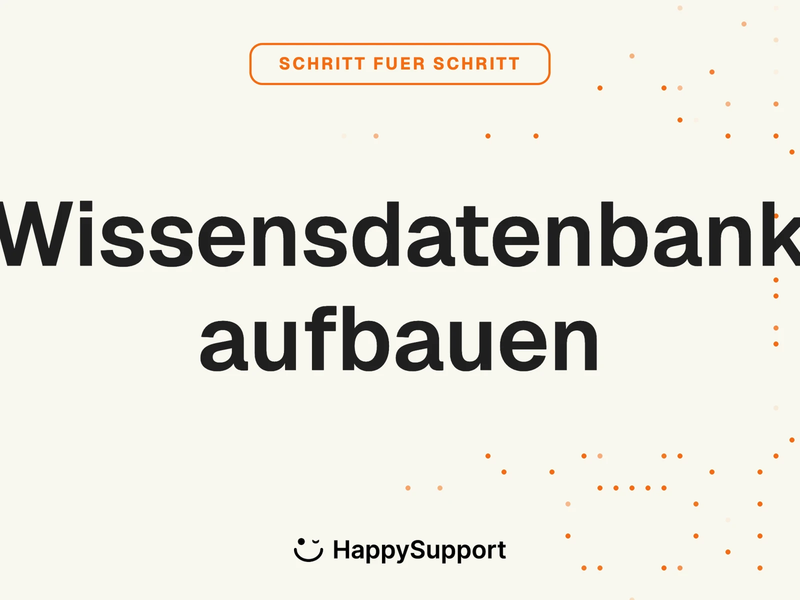 Wissensdatenbank aufbauen: Schritt-für-Schritt-Anleitung